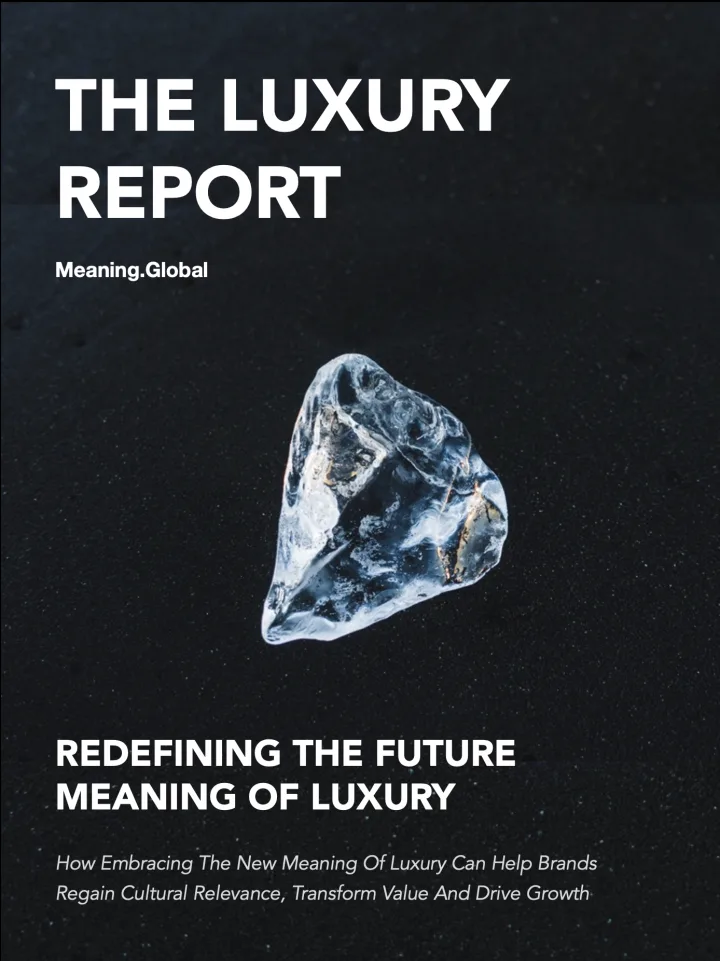 The Luxury Report by Dr. Martina Olbert, Meaning Global